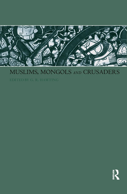 Routledge - Muslims, Mongols and Crusaders History Book