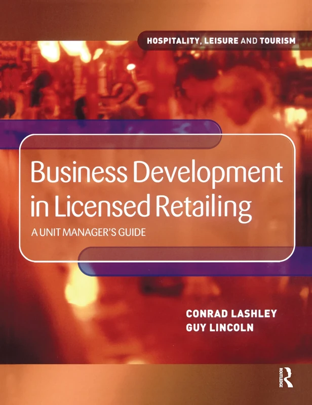 Business Development in Licensed Retailing: A unit manager's guide