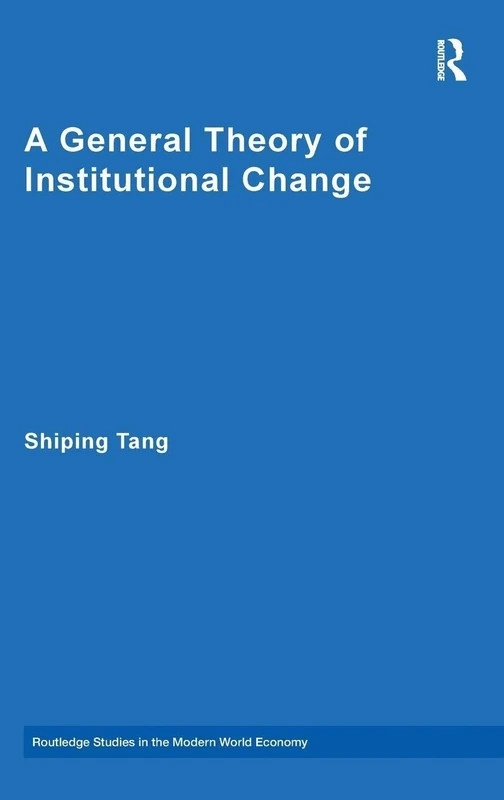 Routledge A General Theory of Institutional Change - Hardcover