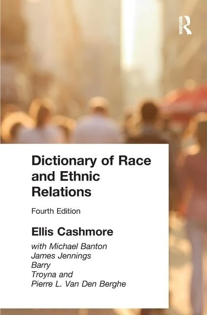Dictionary of Race and Ethnic Relations