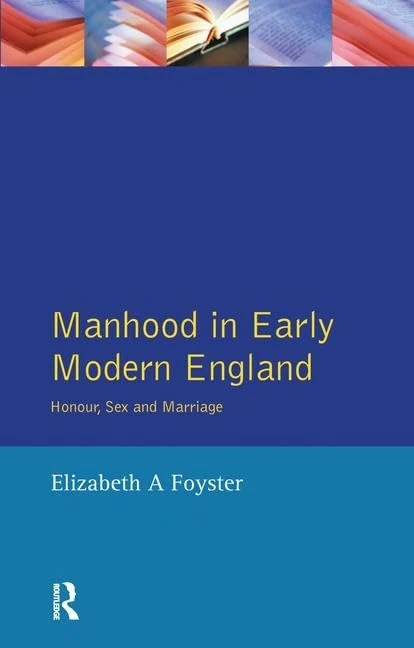 Routledge - Manhood in Early Modern England History Book - Image 1