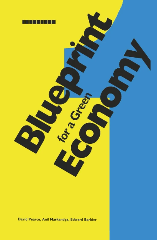 Blueprint 1: For a Green Economy (Blueprint Series)
