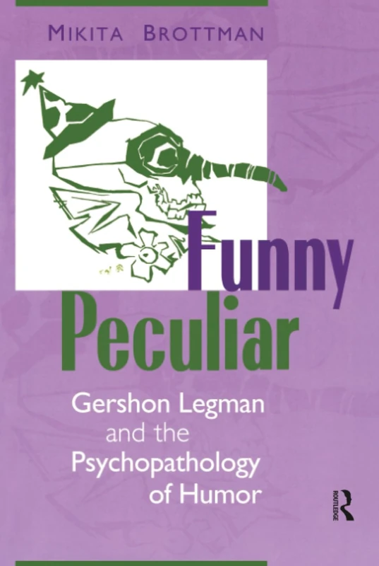 Funny Peculiar: Gershon Legman and the Psychopathology of Humor - Image 1