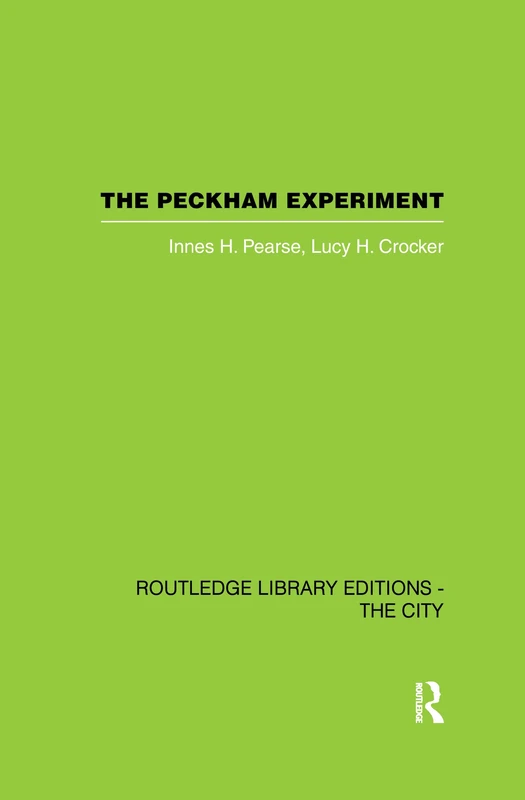 The Peckham Experiment PBD: A study of the living structure of society