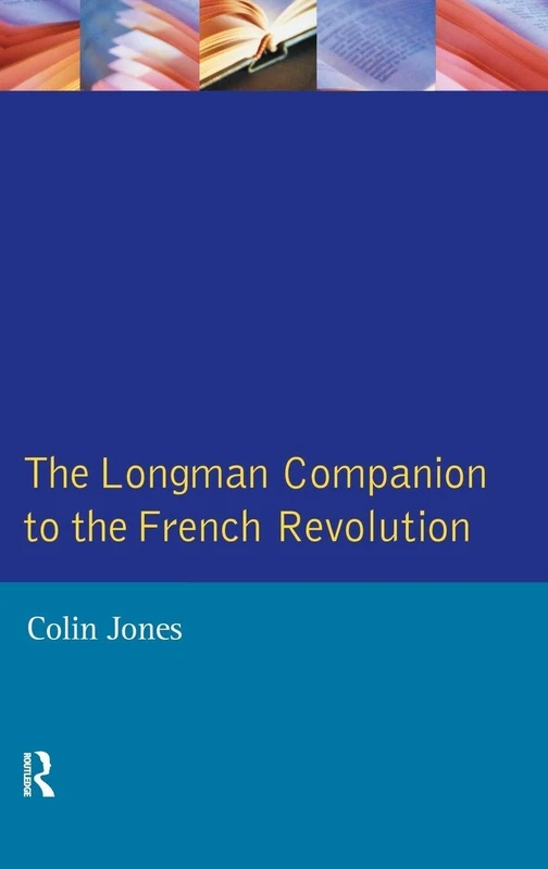 Routledge - The Longman Companion to the French Revolution