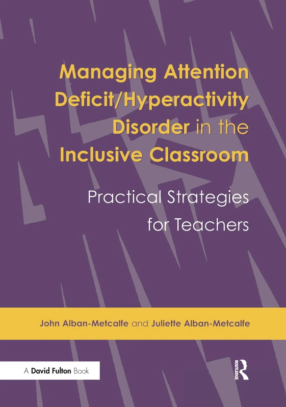 Managing Attention Deficit/Hyperactivity Disorder in the Inclusive Classroom: Practical Strategies (Practical Strategies for Teachers)