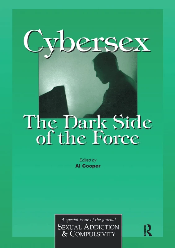 Routledge Cybersex: The Dark Side of the Force - Special Issue