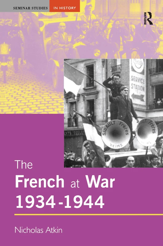 Routledge - The French at War, 1934-1944 (Seminar Studies)
