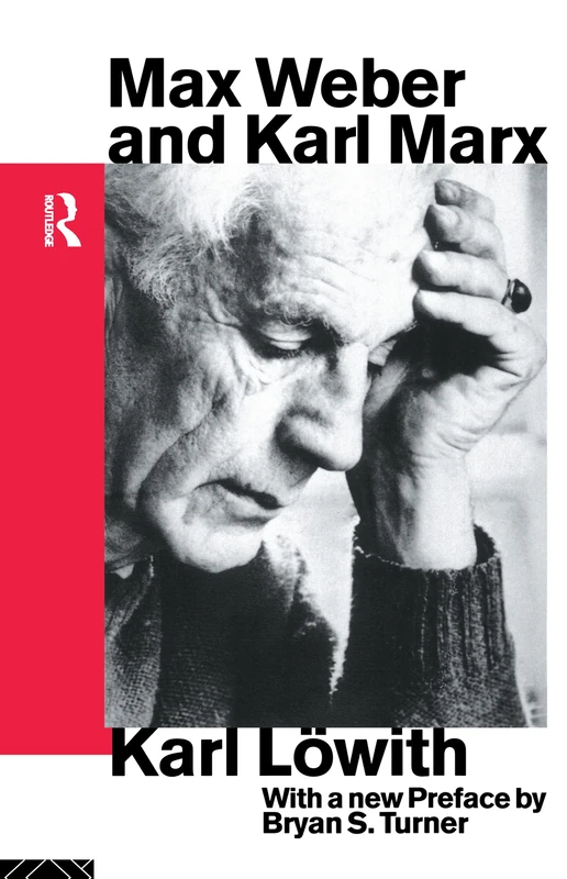 Max Weber and Karl Marx (Routledge Classics in Sociology)