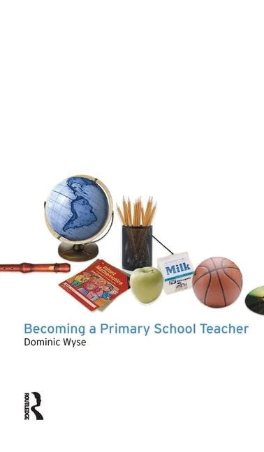 Routledge - Becoming a Primary School Teacher Textbook