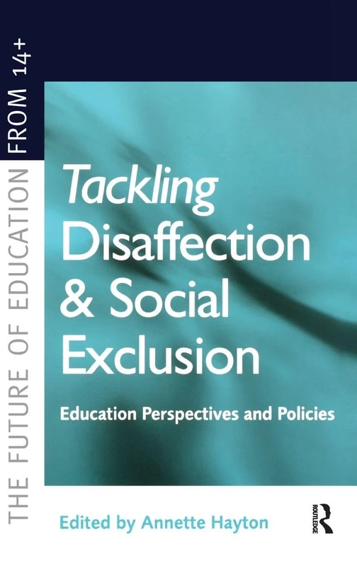 Routledge Tackling Disaffection and Social Exclusion Book