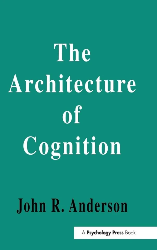 The Architecture of Cognition