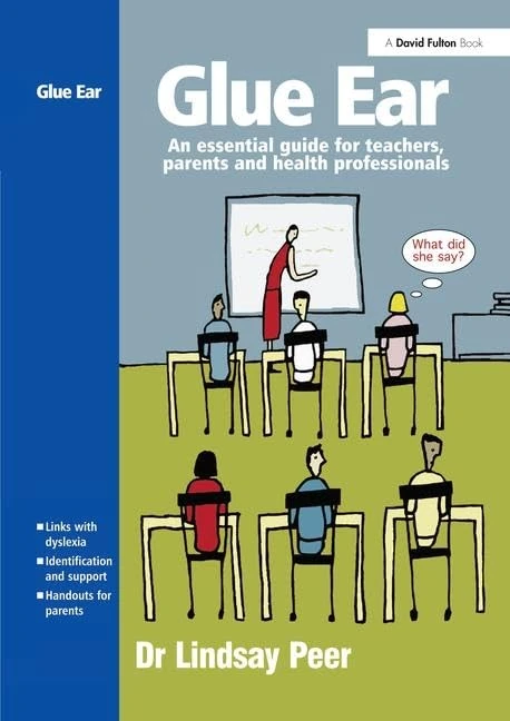 Glue Ear: An essential guide for teachers, parents and health professionals - Image 1