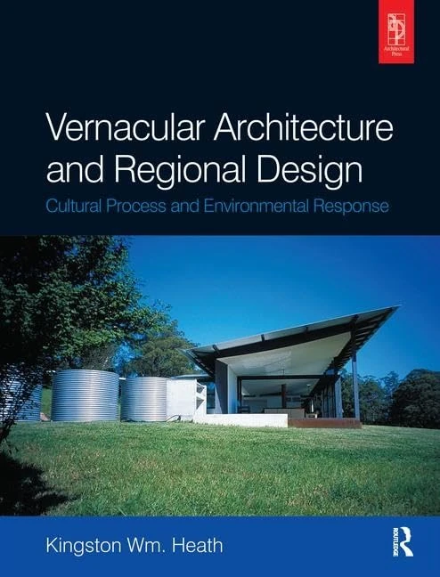 Routledge Vernacular Architecture and Regional Design Book