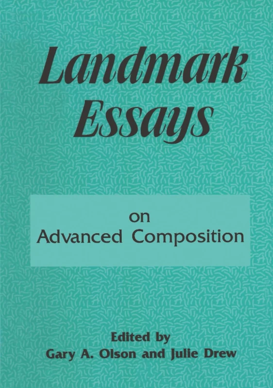 Landmark Essays on Advanced Composition: Volume 10 (Landmark Essays Series)