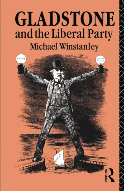 Gladstone and the Liberal Party (Lancaster Pamphlets)