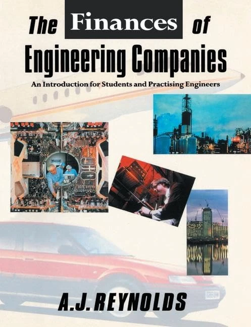The Finances of Engineering Companies: An introduction for Students and Practising Engineers
