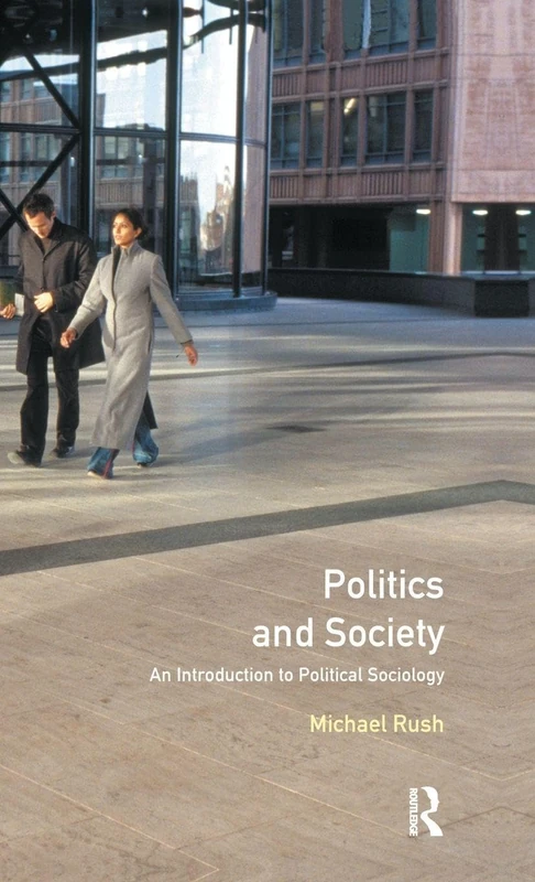 Politics and Society: An Introduction to Political Sociology