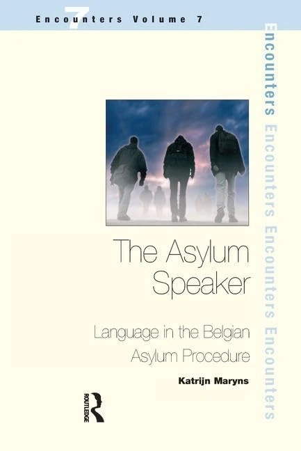 Routledge - The Asylum Speaker: Language in Belgian Asylum - Image 1
