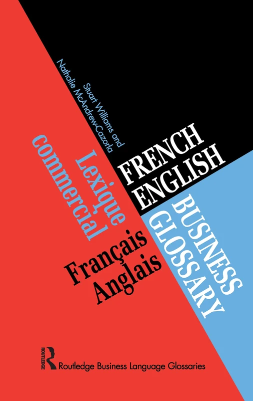 Routledge French/English Business Glossary - Language Reference