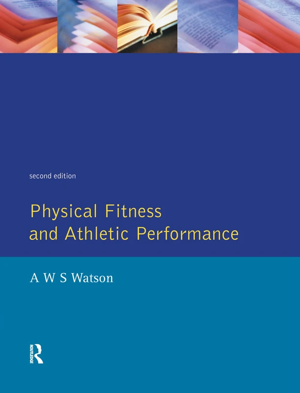 Routledge Physical Fitness and Athletic Performance Guide