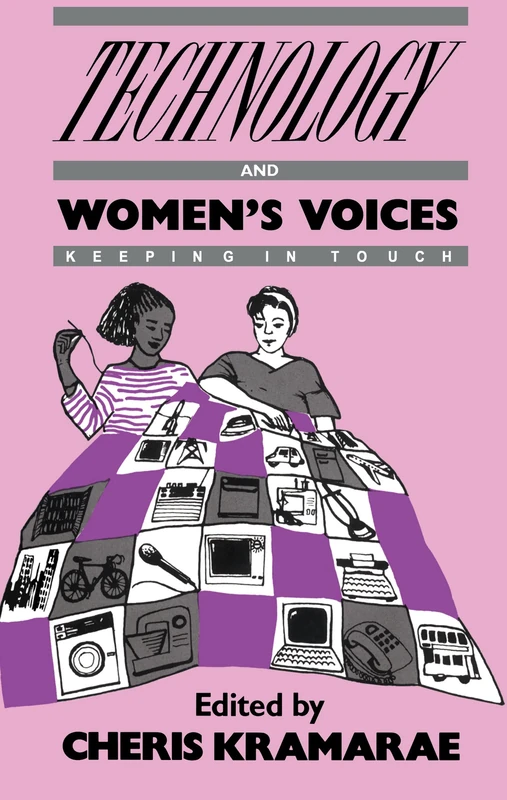 Technology and Women's Voices: Keeping in Touch