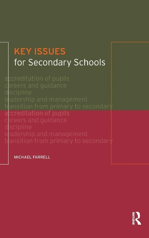 Routledge Key Issues for Secondary Schools - Michael Farrell