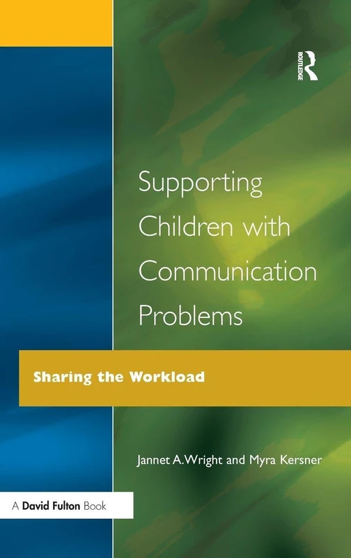 Supporting Children with Communication Problems: Sharing the Workload