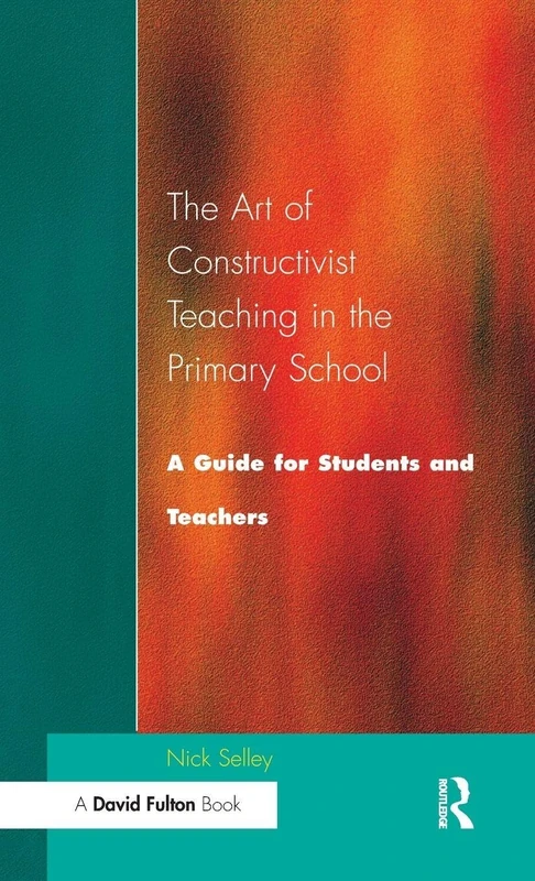 Routledge - Art of Constructivist Teaching in Primary School