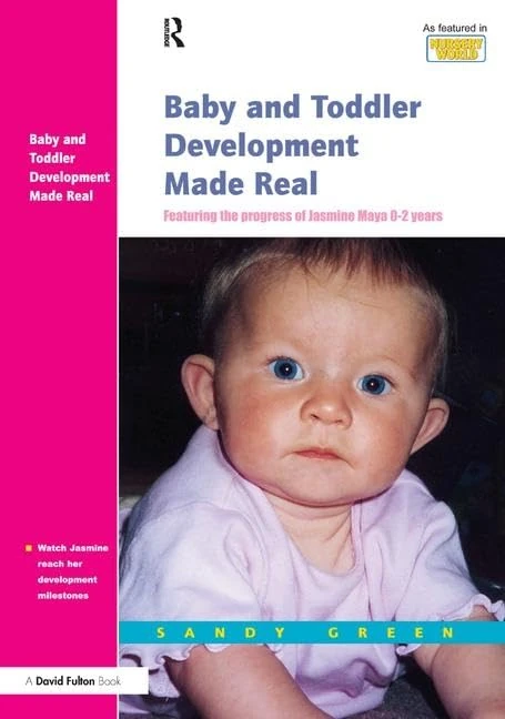 Baby and Toddler Development Made Real: Featuring the Progress of Jasmine Maya 0-2 Years - Image 1