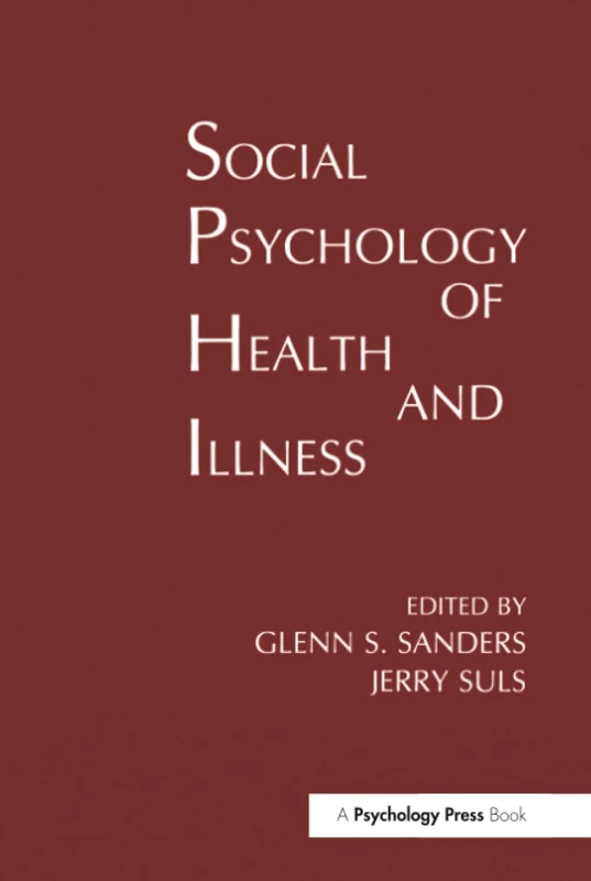 Social Psychology of Health and Illness (Environment and Health Series)