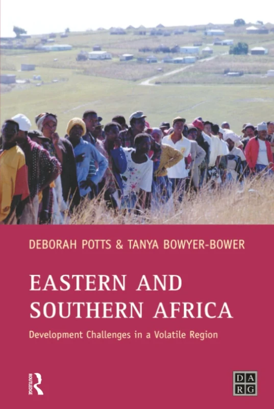 Eastern and Southern Africa: Development Challenges in a volatile region (Developing Areas Research Group)