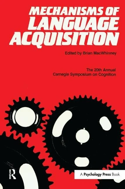 Mechanisms of Language Acquisition - Routledge Psychology Book