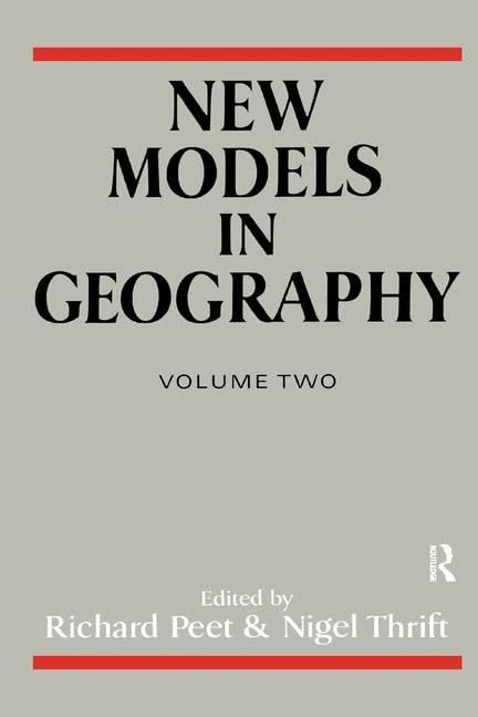 New Models in Geography - Vol 2: The Political-Economy Perspective