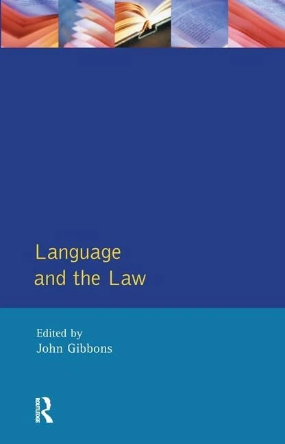 Language and the Law (Language In Social Life)