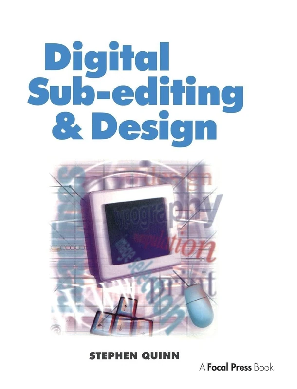 Digital Sub-Editing and Design (Focal Journalism)