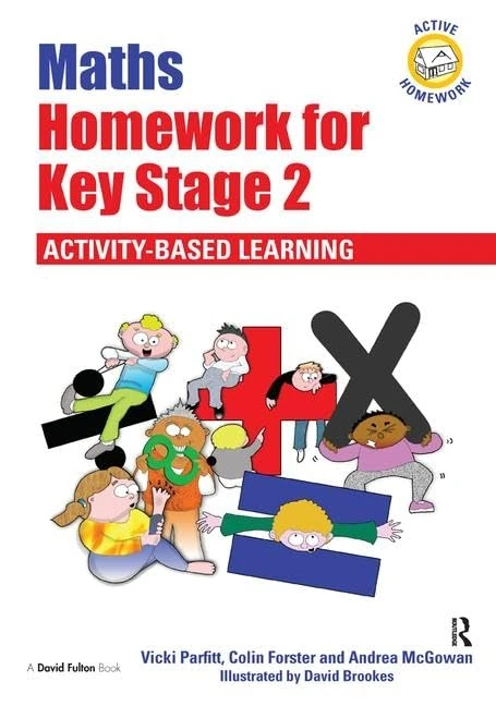 Maths Homework for Key Stage 2: Activity-Based Learning (Active Homework)