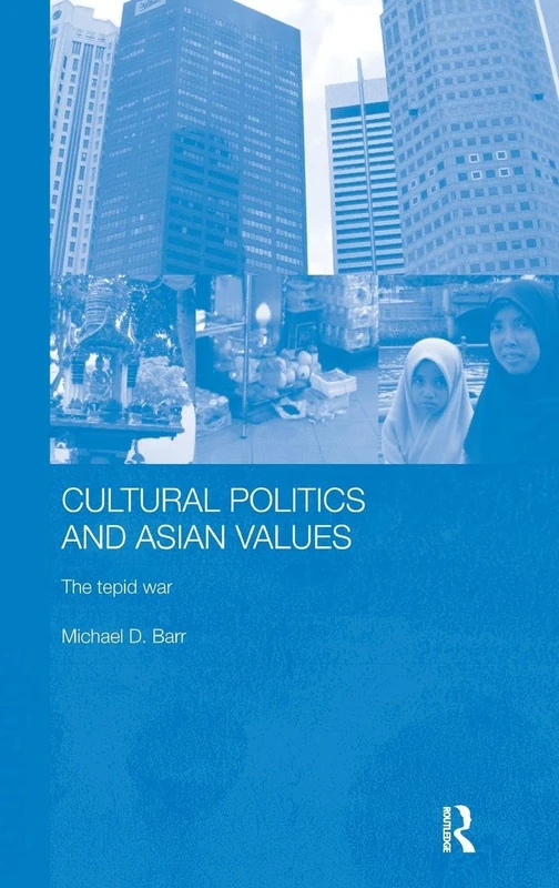 Routledge - Cultural Politics and Asian Values: The Tepid War - Image 1