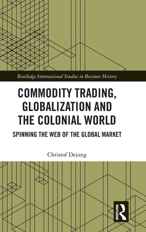 Routledge Commodity Trading and Globalization Book
