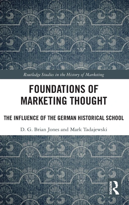 Routledge Foundations of Marketing Thought - History Book