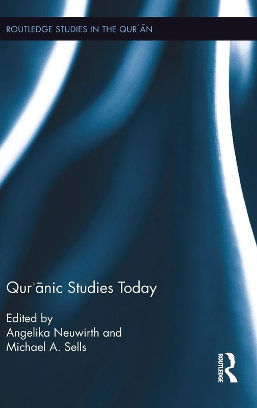 Routledge Qur'anic Studies Today - Islamic Studies Book