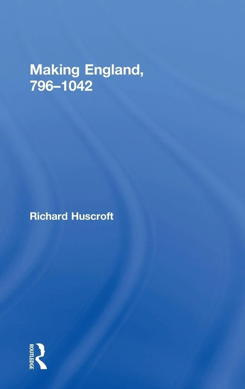 Making England, 796-1042