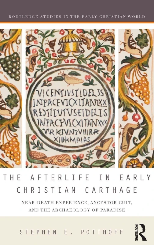 Routledge - The Afterlife in Early Christian Carthage Book