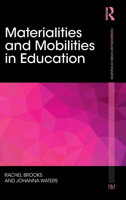 Routledge Materialities and Mobilities in Education Book