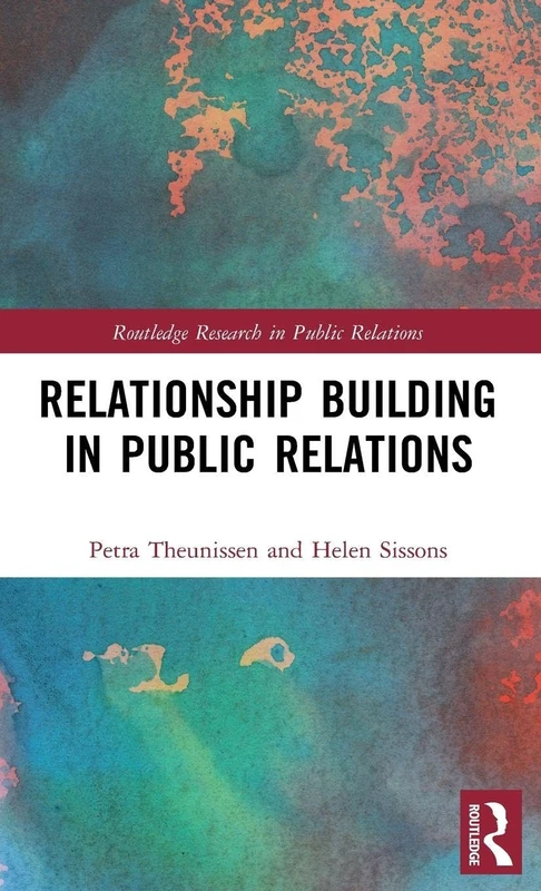 Relationship Building in Public Relations (Routledge Research in Public Relations) - Image 1