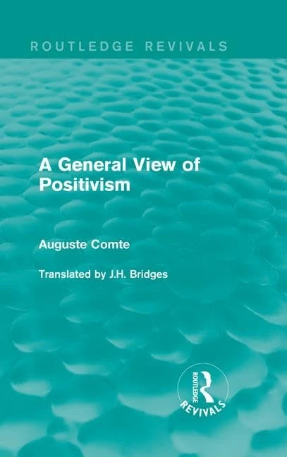 A General View of Positivism (Routledge Revivals)