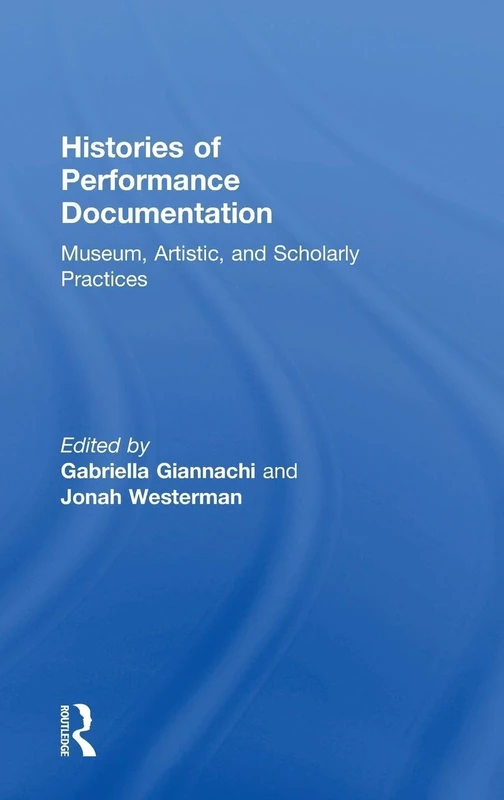 Routledge Histories of Performance Documentation Book