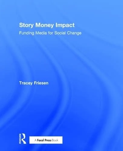 Story Money Impact: Funding Media for Social Change - Image 1