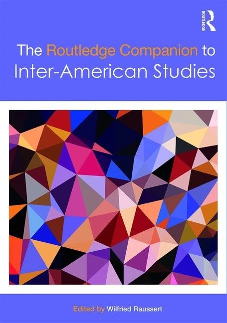 The Routledge Companion to Inter-American Studies (Routledge Literature Companions)