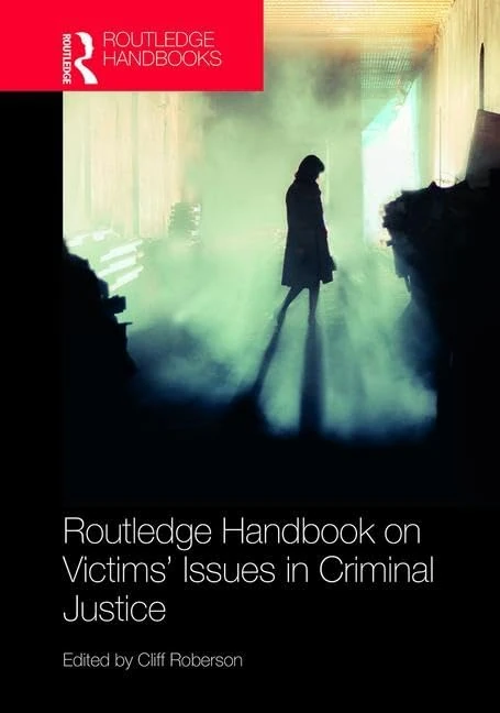 Routledge Handbook on Victims' Issues in Criminal Justice (Routledge International Handbooks)